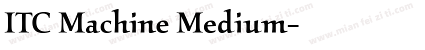 ITC Machine Medium字体转换